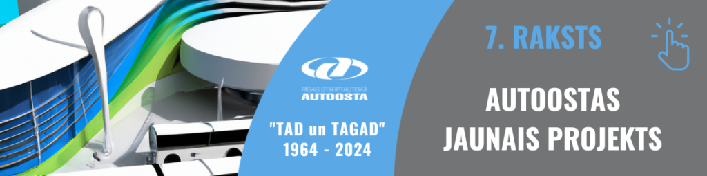 7. RAKSTS AUTOOSTAS JAUNAIS PROJEKTS