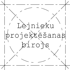LEJNIEKU PROJEKTĒŠANAS BIROJS