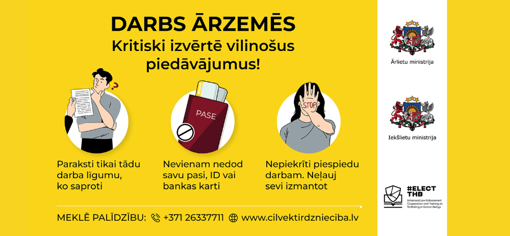 “Neļauj sevi izmantot” jeb “Darbs ārzemēs. Kritiski izvērtē vilinošus piedāvājumus”