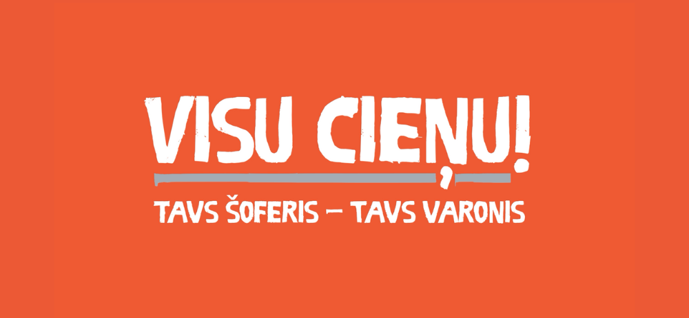 Visu cieņu! Tavs šoferis – Tavs varonis